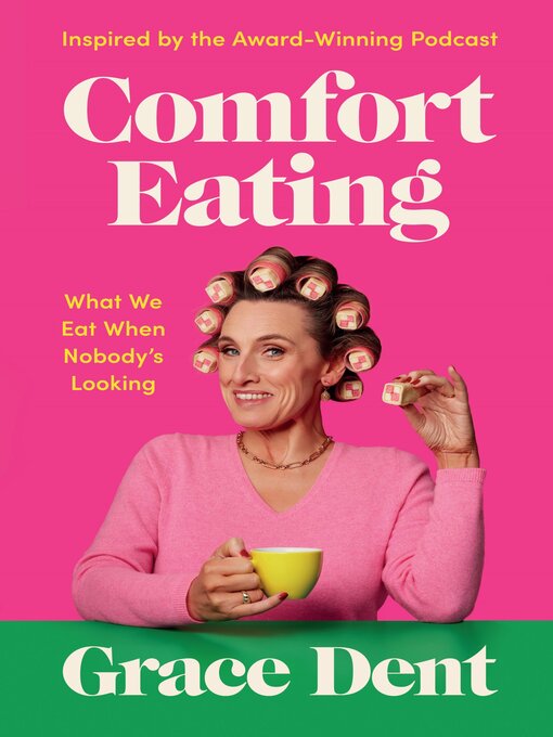 Title details for Comfort Eating by Grace Dent - Available